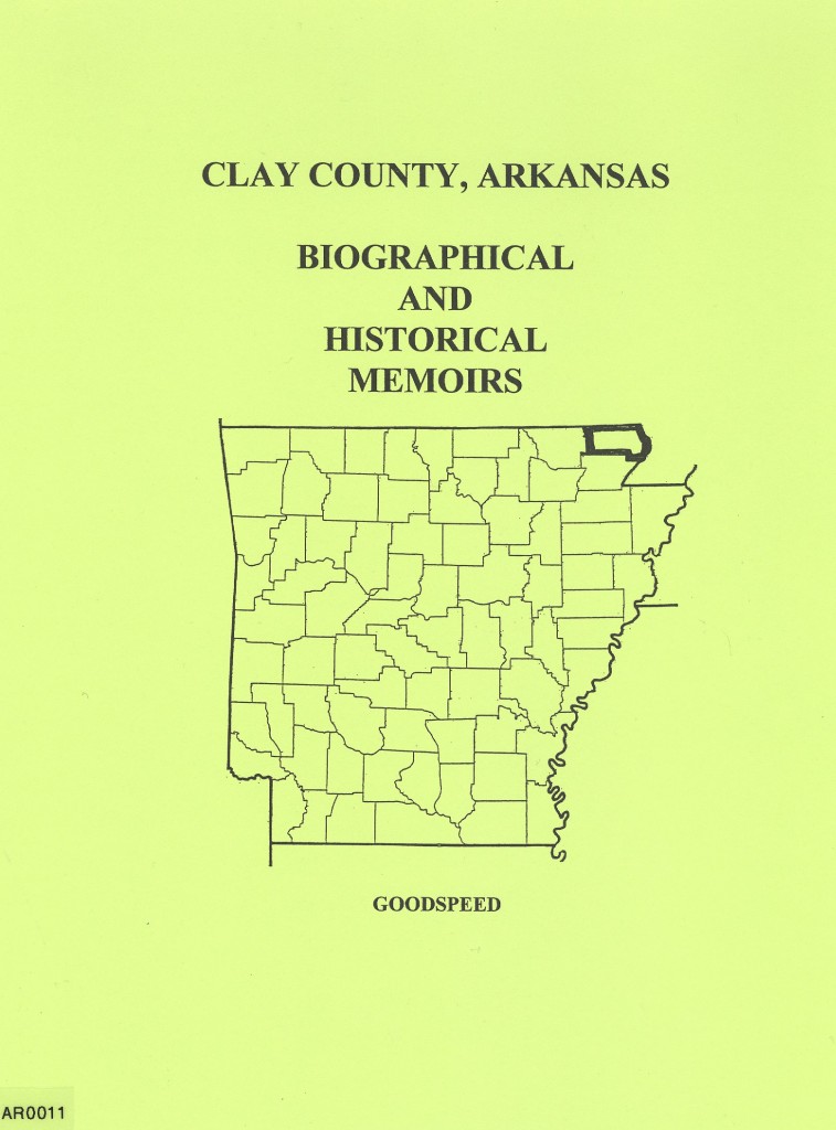 Clay County, Arkansas Biographical And Historical Memoirs - Southern ...