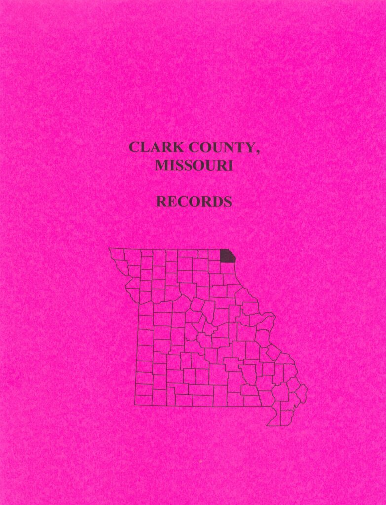 Clark County, Missouri Records Southern Genealogy Books