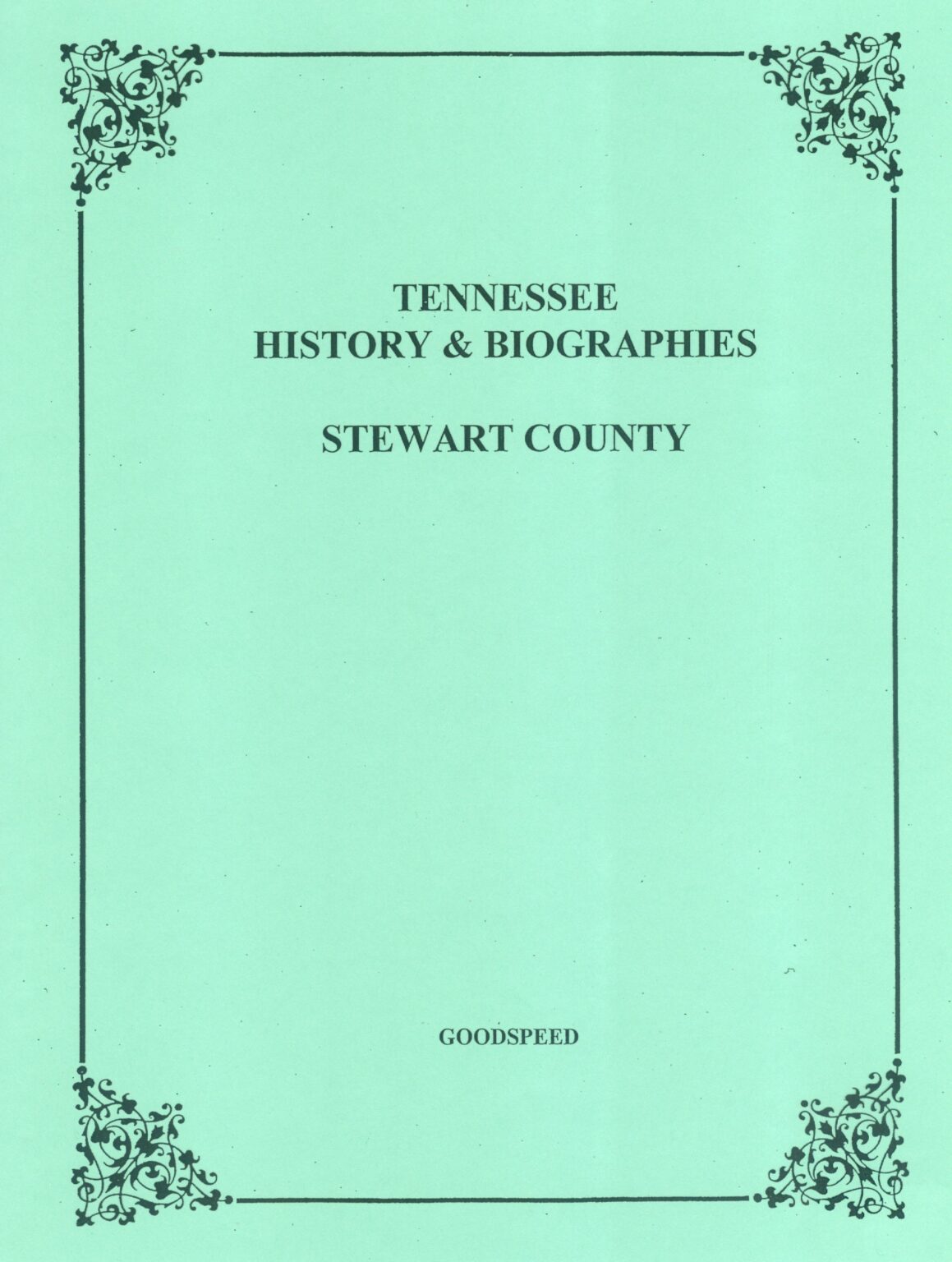 Stewart County, Tennessee Biographies - Southern Genealogy Books