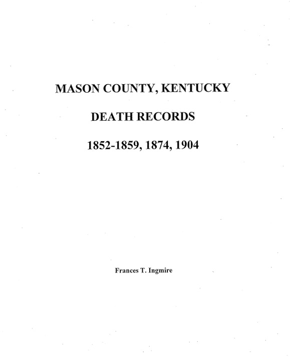Mason County Kentucky Deaths 1852 1874 1904 Mountain Press and