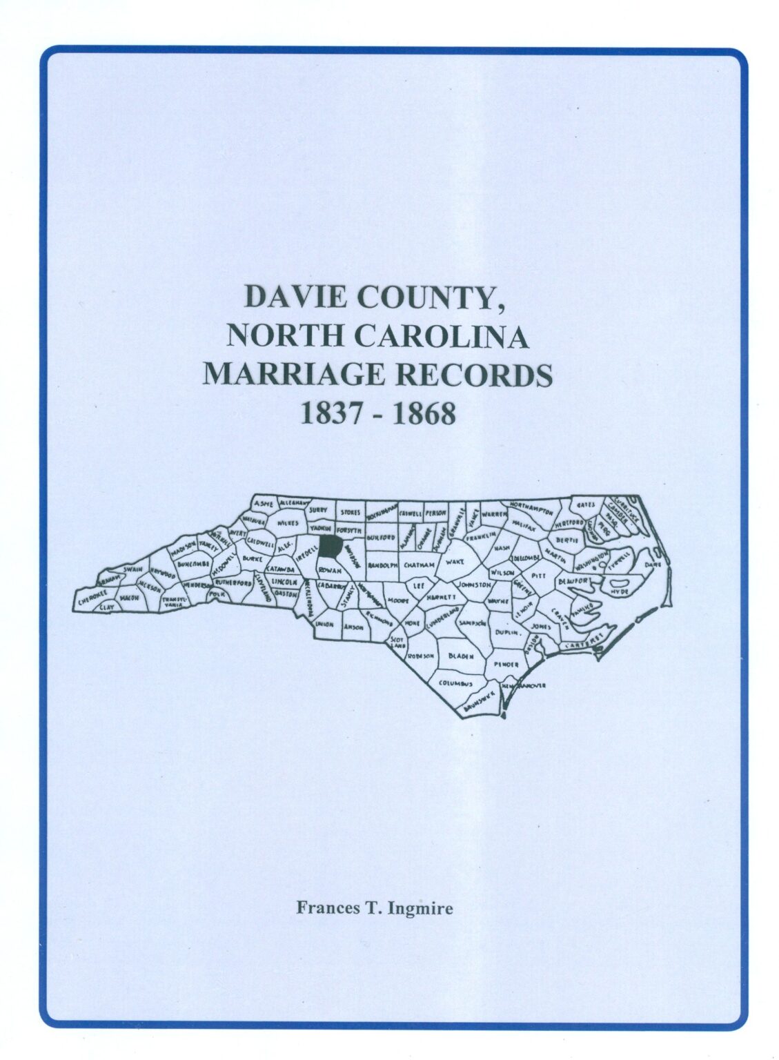 Davie County, North Carolina Marriages 1837-1868 - Southern Genealogy Books