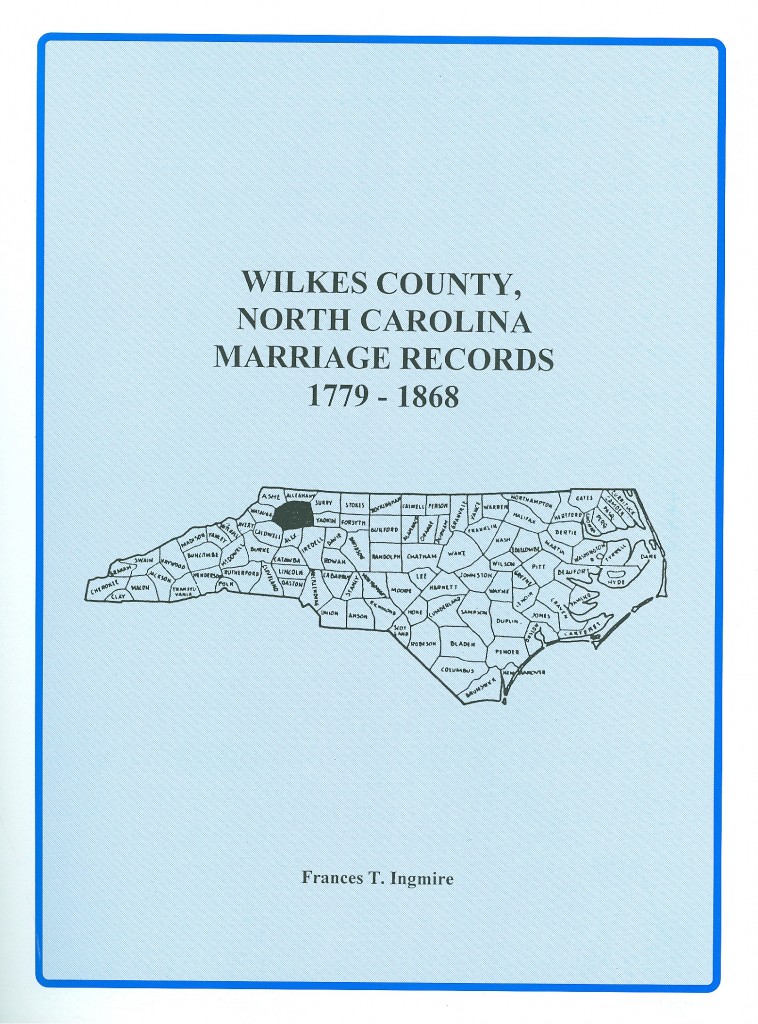 Wilkes County, North Carolina Marriages 1779-1868 - Southern Genealogy ...