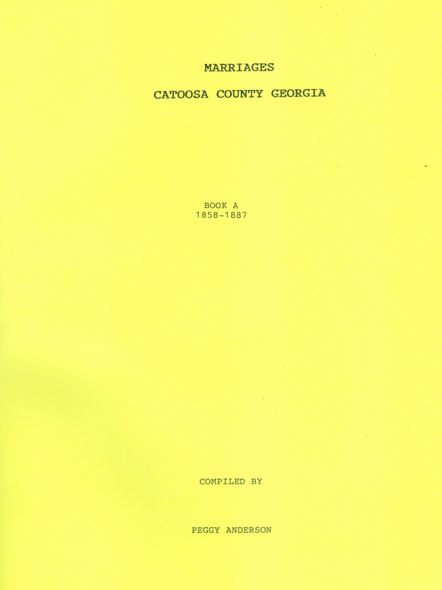 Catoosa County Marriages Book A 18581887 Mountain Press and