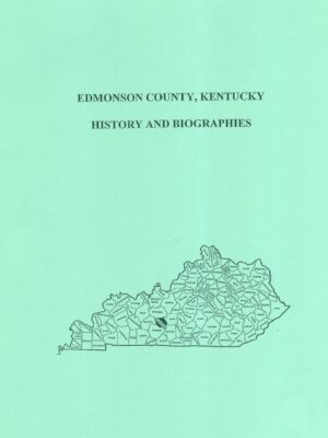 Edmondson County Kentucky History and Biographies - Mountain Press and ...