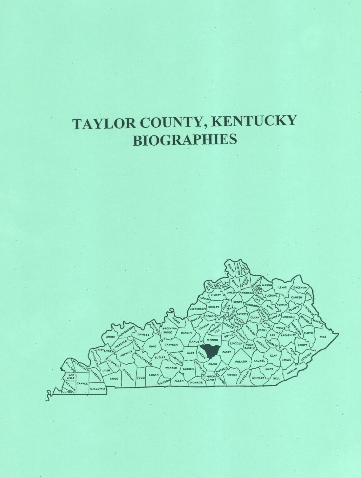 Taylor County Kentucky History And Biographies - Mountain Press And ...