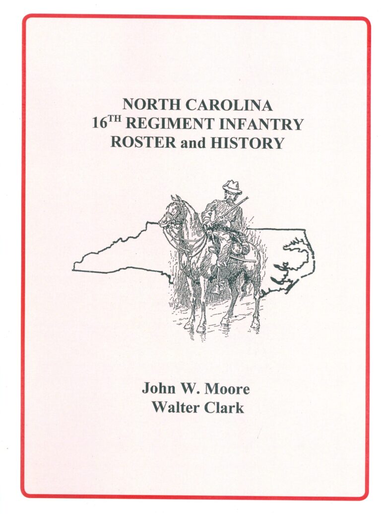 North Carolina 16th Regiment Infantry - Roster and History - Southern ...