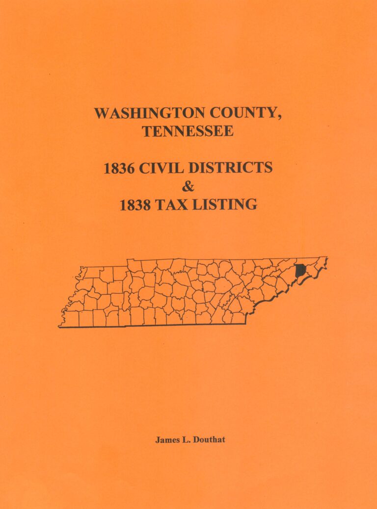 Washington County, Tennessee 1836 Civil Districts and 1838 Tax Listing ...