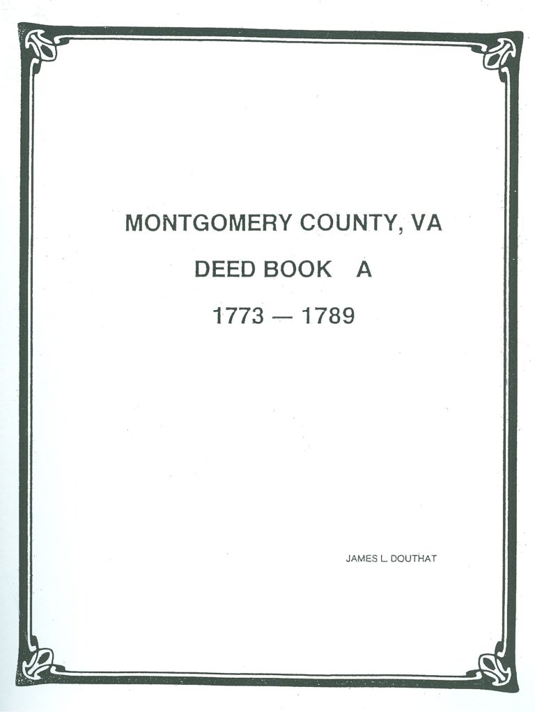 Montgomery County Virginia Deed Book 1 1773 1789 Mountain Press And